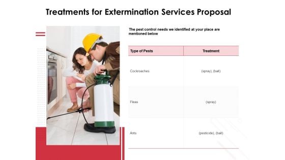 Treatments For Extermination Services Proposal Ppt PowerPoint Presentation Slides Graphics Download