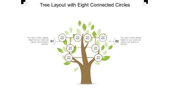 Tree Layout With Eight Connected Circles Ppt PowerPoint Presentation Ideas