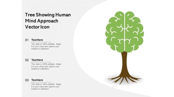 Tree Showing Human Mind Approach Vector Icon Ppt PowerPoint Presentation Slides Diagrams PDF