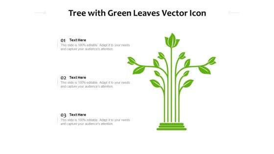 Tree With Green Leaves Vector Icon Ppt PowerPoint Presentation Gallery Icons PDF Tree With Green Leaves Vector Icon Ppt PowerPoint Presentation Gallery Icons PDF