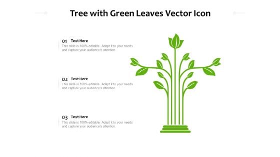 Tree With Green Leaves Vector Icon Ppt PowerPoint Presentation Gallery Icons PDF