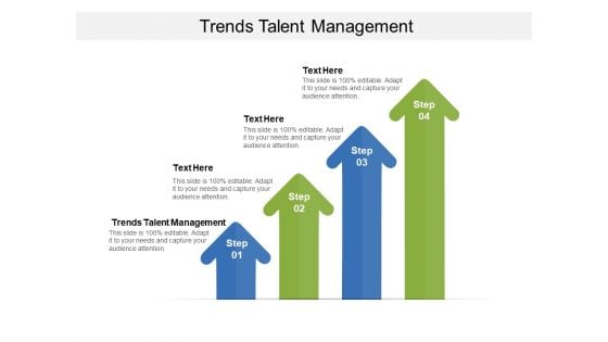 Trends Talent Management Ppt PowerPoint Presentation Professional Show Cpb