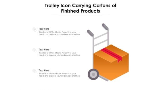 Trolley Icon Carrying Cartons Of Finished Products Ppt PowerPoint Presentation Portfolio Template PDF