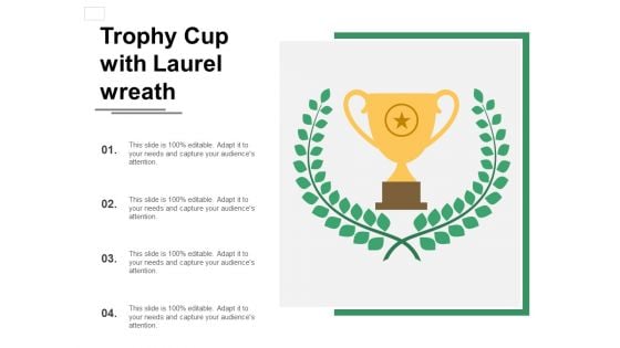 Trophy Cup With Laurel Wreath Ppt PowerPoint Presentation Ideas Show