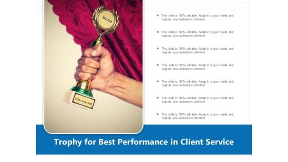 Trophy For Best Performance In Client Service Ppt PowerPoint Presentation Ideas Graphics Pictures PDF