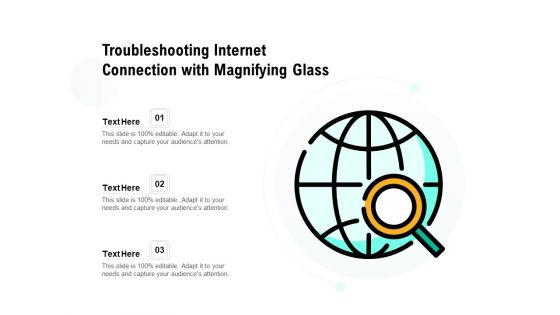 Troubleshooting Internet Connection With Magnifying Glass Ppt PowerPoint Presentation Infographics Demonstration PDF