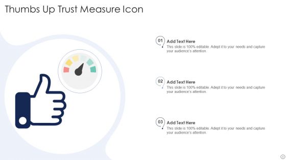 Trust Measure Icon Ppt PowerPoint Presentation Complete Deck With Slides