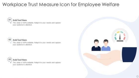 Trust Measure Icon Ppt PowerPoint Presentation Complete Deck With Slides