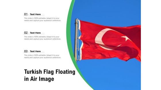 Turkish Flag Floating In Air Image Ppt PowerPoint Presentation File Graphics PDF