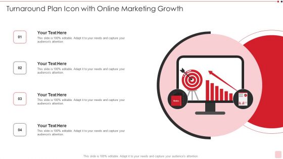 Turnaround Plan Icon With Online Marketing Growth Themes PDF