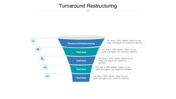 Turnaround Restructuring Ppt PowerPoint Presentation Gallery Picture Cpb