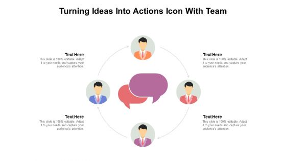 Turning Ideas Into Actions Icon With Team Ppt PowerPoint Presentation Portfolio Layout PDF