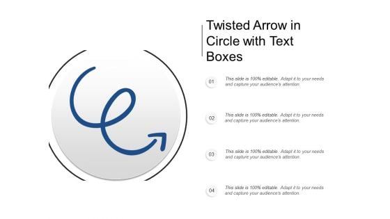 Twisted Arrow In Circle With Text Boxes Ppt PowerPoint Presentation Summary Pictures