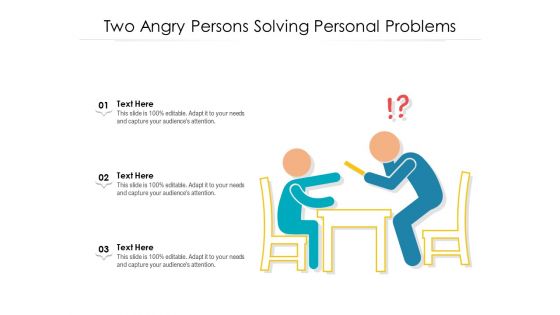 Two Angry Persons Solving Personal Problems Ppt PowerPoint Presentation File Design Inspiration PDF