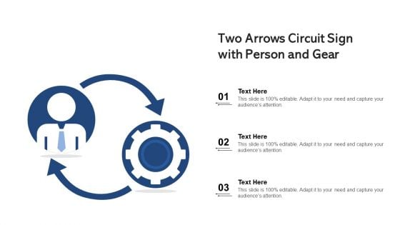 Two Arrows Circuit Sign With Person And Gear Ppt Model Good PDF