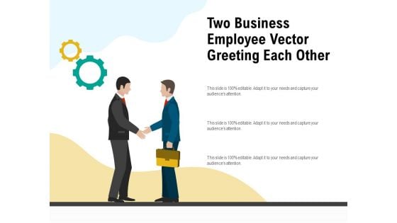 Two Business Employee Vector Greeting Each Other Ppt PowerPoint Presentation Styles Deck PDF