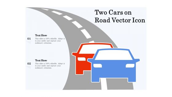 Two Cars On Road Vector Icon Ppt PowerPoint Presentation File Background PDF