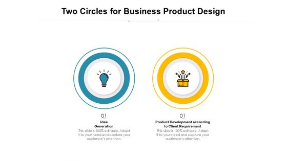 Two Circles For Business Product Design Ppt PowerPoint Presentation Gallery Information PDF