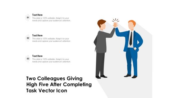 Two Colleagues Giving High Five After Completing Task Vector Icon Ppt PowerPoint Presentation Professional Design Templates PDF