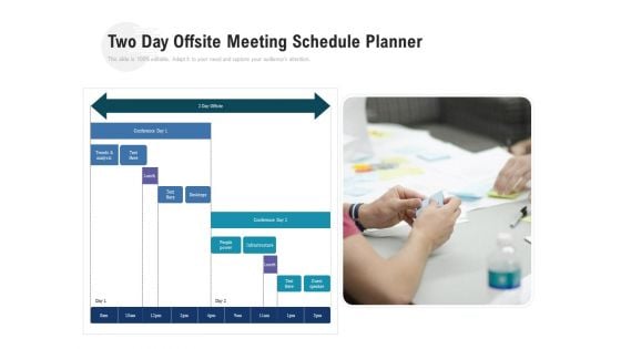 Two Day Offsite Meeting Schedule Planner Ppt PowerPoint Presentation Gallery Smartart PDF