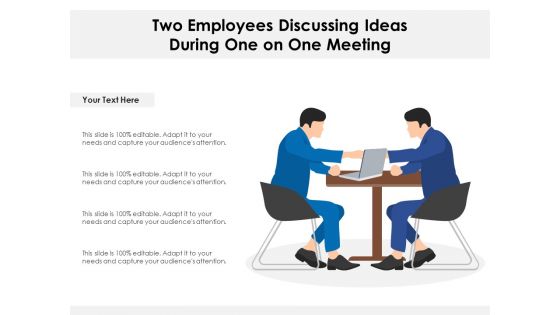 Two Employees Discussing Ideas During One On One Meeting Ppt PowerPoint Presentation Gallery Ideas PDF