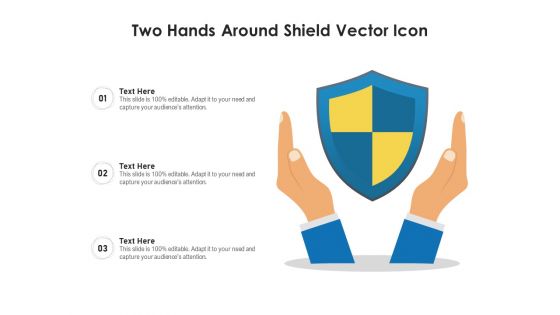 Two Hands Around Shield Vector Icon Ppt PowerPoint Presentation File Show PDF