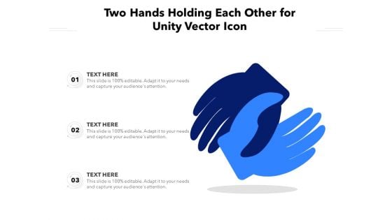 Two Hands Holding Each Other For Unity Vector Icon Ppt PowerPoint Presentation Infographics Graphics PDF