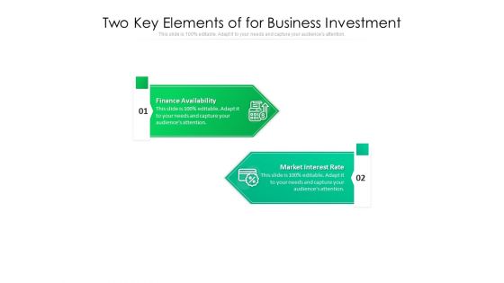 Two Key Elements For Business Investment Ppt PowerPoint Presentation File Background PDF