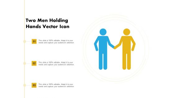 Two Men Holding Hands Vector Icon Ppt PowerPoint Presentation Portfolio Themes PDF