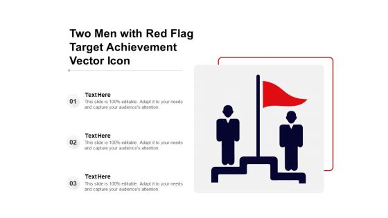 Two Men With Red Flag Target Achievement Vector Icon Ppt PowerPoint Presentation Model Smartart PDF