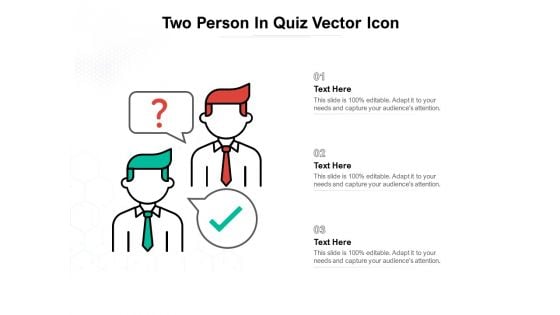 Two Person In Quiz Vector Icon Ppt PowerPoint Presentation Infographics Skills