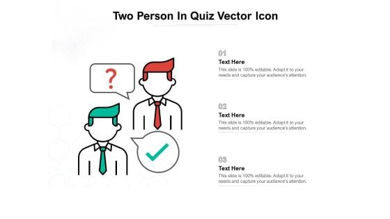 Two Person In Quiz Vector Icon Ppt PowerPoint Presentation Infographics Skills