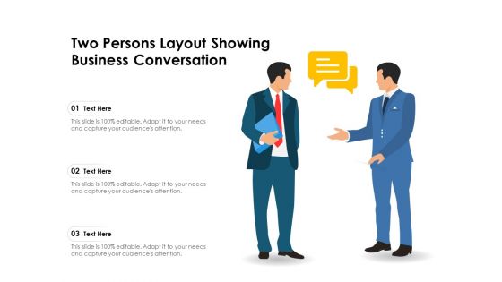 Two Persons Layout Showing Business Conversation Ppt PowerPoint Presentation Portfolio Designs Download PDF