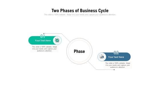 Two Phases Of Business Cycle Ppt PowerPoint Presentation Infographic Template Graphics