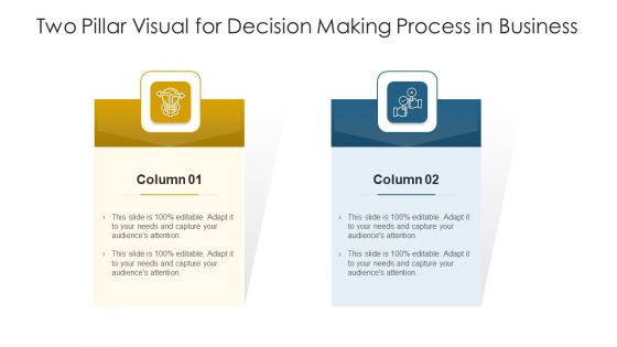 Two Pillar Visual For Decision Making Process In Business Ppt PowerPoint Presentation Pictures Inspiration PDF