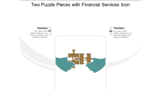 Two Puzzle Pieces With Financial Services Icon Ppt Powerpoint Presentation Show Outfit Two Puzzle Pieces With Financial Services Icon Ppt Powerpoint Presentation Show Outfit