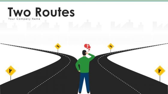 Two Routes Growth Plan Ppt PowerPoint Presentation Complete Deck With Slides