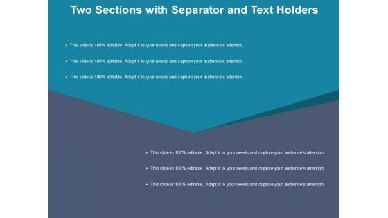 Two Sections With Separator And Text Holders Ppt PowerPoint Presentation Inspiration Templates