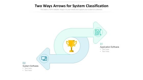Two Ways Arrows For System Classification Ppt PowerPoint Presentation File Design Inspiration PDF Two Ways Arrows For System Classification Ppt PowerPoint Presentation File Design Inspiration PDF