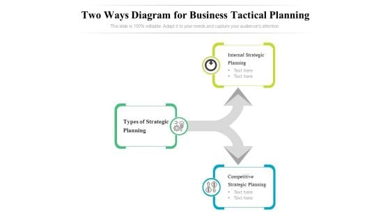 Two Ways Diagram For Business Tactical Planning Ppt PowerPoint Presentation Model Design Ideas PDF