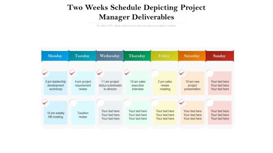 Two Weeks Schedule Depicting Project Manager Deliverables Ppt PowerPoint Presentation Model Picture PDF