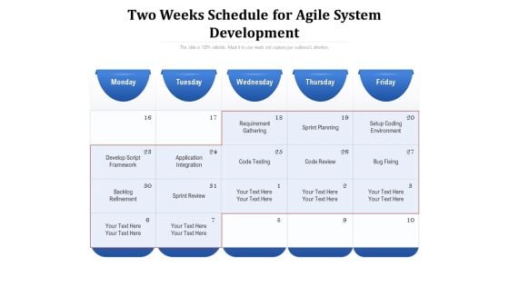 Two Weeks Schedule For Agile System Development Ppt PowerPoint Presentation Styles Guide PDF