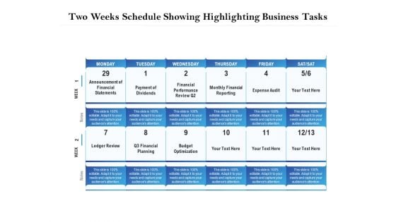 Two Weeks Schedule Showing Highlighting Business Tasks Ppt PowerPoint Presentation Pictures Background Designs PDF