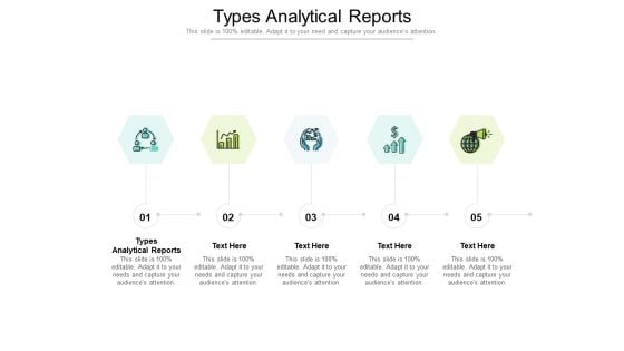 Types Analytical Reports Ppt PowerPoint Presentation Icon Clipart Images Cpb Pdf