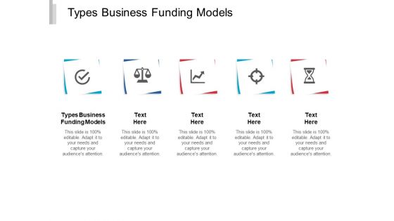 Types Business Funding Models Ppt PowerPoint Presentation Pictures Information Cpb Types Business Funding Models Ppt PowerPoint Presentation Pictures Information Cpb
