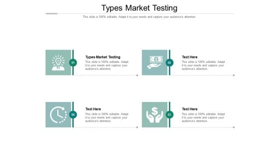 Types Market Testing Ppt PowerPoint Presentation Information Cpb Pdf