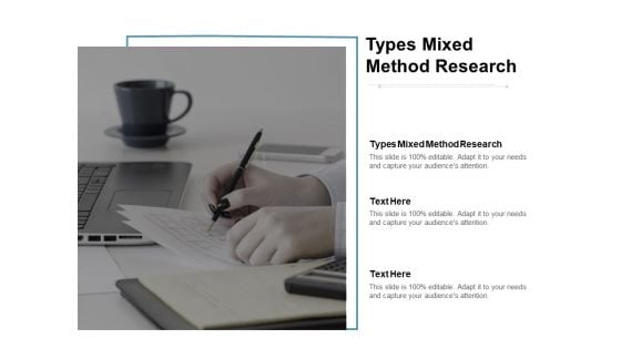 Types Mixed Method Research Ppt PowerPoint Presentation Model Icon Cpb