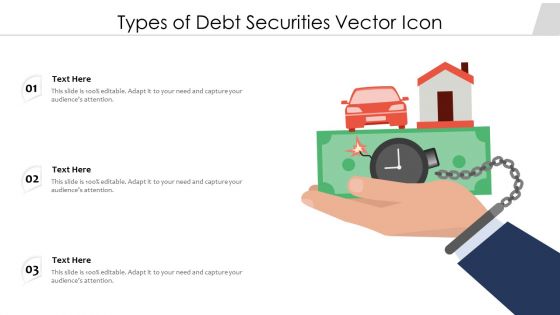 Types Of Debt Securities Vector Icon Ppt PowerPoint Presentation File Format Ideas PDF