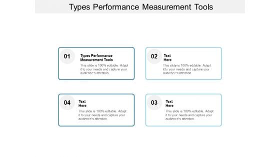 Types Performance Measurement Tools Ppt PowerPoint Presentation Ideas Themes Cpb