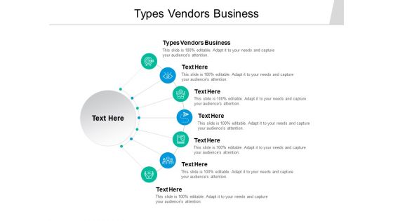 Types Vendors Business Ppt PowerPoint Presentation Icon Graphics Template Cpb